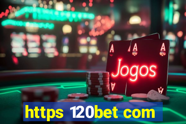 https 120bet com